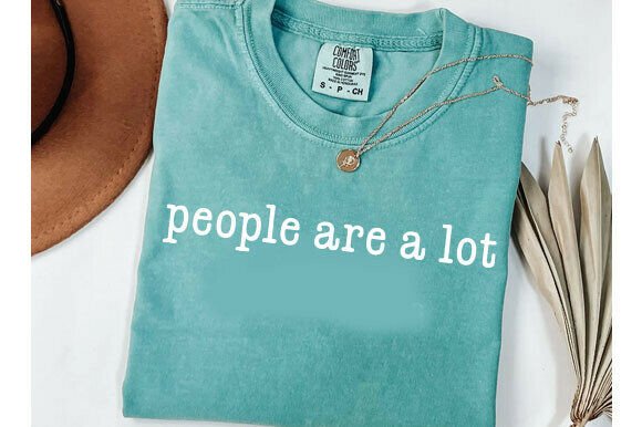 A Brand Designer’s Take on People Are a Lot SVG for T-Shirt & Graphics