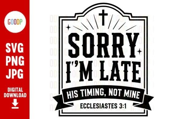 Evaluating Sorry Im Late Graphics for Editorial Use